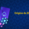 Qui a inventé le Blackjack ?