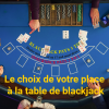 Le choix de votre place à la table de blackjack : mythe ou réalité ?